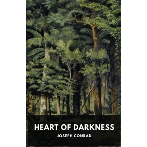 Heart of Darkness: A novella by Polish-British novelist Joseph Conrad
