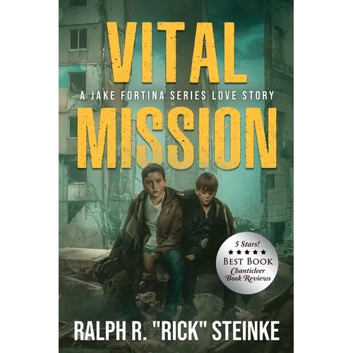 Vital Mission: A Jake Fortina Series Love Story