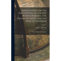 Annotations on the Pentateuch or the Five Books of Moses; the Psalms of David and the Song of Solomon: With a Memoir of the Author; Volume 1