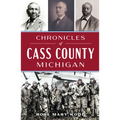 Chronicles of Cass County, Michigan