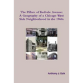 The Pillars of Kedvale Avenue: A Geography of a Chicago West Side Neighborhood in the 1960s