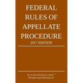 Federal Rules of Appellate Procedure; 2017 Edition