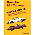 Porsche 911 Carrera Service Manual: 1984, 1985, 1986, 1987, 1988, 1989: Coupe, Targa and Cabriolet