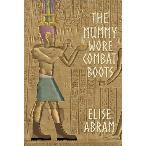 The Mummy Wore Combat Boots