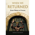 When We Returned: From Chains to Crowns