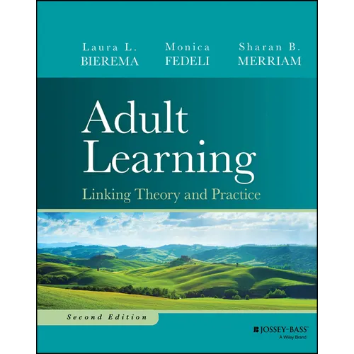 Adult Learning: Linking Theory and Practice