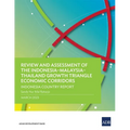 Review and Assessment of the Indonesia-Malaysia-Thailand Growth Triangle Economic Corridors: Indonesia Country Report