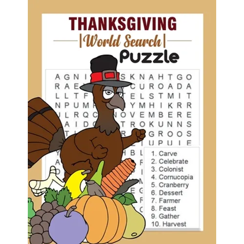 Thanksgiving Word Search Puzzle: 500 Word List Puzzles To Celebrate Thanksgiving and Fall Season I Holiday Fun and Gift for Puzzle Lovers.