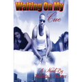 Waiting on My Cue