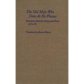 The Old Man Who Does as He Pleases: Selections from the Poetry and Prose of Lu Yu