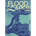Floodscapes: Contemporary Landscape Strategies in Times of Climate Change