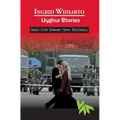Uyghur Stories - Real-life scenes from Xinjiang