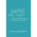 Yesterday, Today & Tomorrow: An Anthology of Poetry