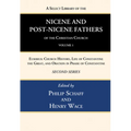 A Select Library of the Nicene and Post-Nicene Fathers of the Christian Church, Second Series, Volume 1