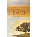 A Different Perspective on How to Reach HEAVEN: You Must Be Born Again
