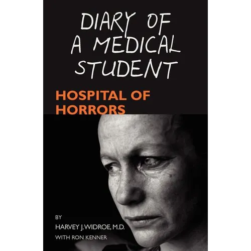Diary of a Medical Student: Hospital of Horrors