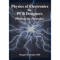 Physics of Electronics for PCB Designers: Without the Formulas