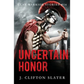 Uncertain Honor