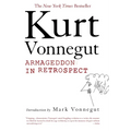 Armageddon in Retrospect: And Other New and Unpublished Writings on War and Peace