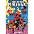 Tales of the Orishas: A Graphic Novel
