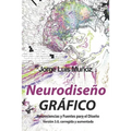 Neurodiseño Gráfico: Neurociencias y Fuentes Para el Diseño