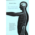 No Stranger Than My Own