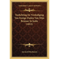 Toelichting En Verdediging Van Eenige Daden Van Mijn Bestuur In Indie (1853)