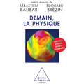 Physics Tomorrow / Demain, la physique