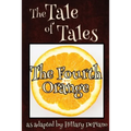 The Fourth Orange: a funny fairy tale one act play [Theatre Script]