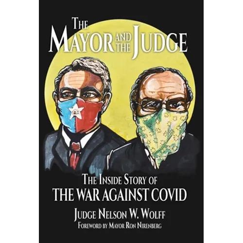 The Mayor and The Judge: The Inside Story of the War Against COVID