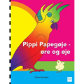 Pippi Papegøje - øre og øje: en munter fortælling om venskab, accept og magiske ører!
