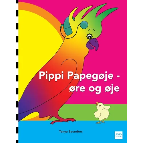 Pippi Papegøje - øre og øje: en munter fortælling om venskab, accept og magiske ører!