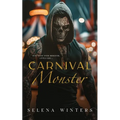 Carnival Monster: A Dark Carnival Romance