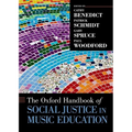The Oxford Handbook of Social Justice in Music Education