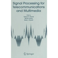 Signal Processing for Telecommunications and Multimedia