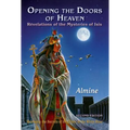 Opening the Doors of Heaven: The Revelations of the Mysteries of Isis (Second Edition)