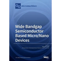 Wide Bandgap Semiconductor Based Micro/Nano Devices