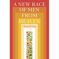A New Race of Men from Heaven