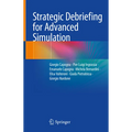 Strategic Debriefing for Advanced Simulation