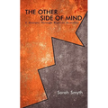 The Other Side of Mind: A Journey through Bipolar Disorder