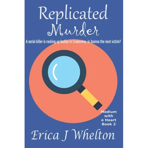Replicated Murder: A Psychic Mystery