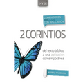 Comentario Bíblico Con Aplicación NVI 2 Corintios: del Texto Bíblico a Una Aplicación Contemporánea