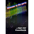 Welcome to the party GuestBook: let your guests leave a sign and make the best party, size 6x9"