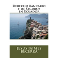 Derecho Bancario y de Seguros en Ecuador