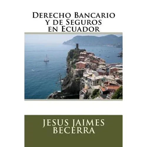 Derecho Bancario y de Seguros en Ecuador