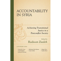Accountability in Syria: Achieving Transitional Justice in a Postconflict Society
