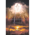 Thoughts on Revelation: A Companion Edition to Thoughts on Daniel