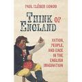 Think of England: Nation, People, and Race in the English Imagination
