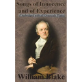 Songs of Innocence and Songs of Experience (Unabridged with all Grayscale Plates)