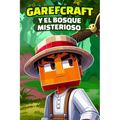 Garefcraft y el bosque misterioso